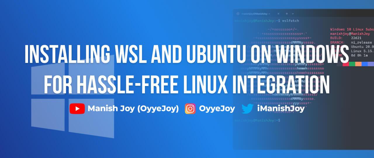 StepbyStep Guide How to Install WSL and Ubuntu on Windows for Hassle